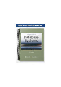 Solutions Manual for Fundamentals of Database Systems 5th Edition by Ramez Elmasri sample chapter