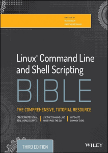 Linux Command Line and Shell Scripting Bible by Richard Blum, Christine Bresnahan (z-lib.org)