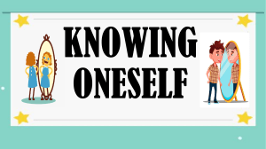 Lesson 2- KNOWING ONESELF