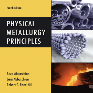 Physical Metallurgy Principles (2009)