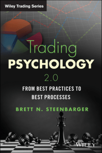 Trading Psychology 2.0 From Best Practices to Best Processes by Brett N. Steenbarger  2015 (1)