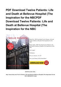 ^*Download Book Twelve Patients Life And Death At Bellevue Hospital The Inspiration For The NBC ZIP [PDF]#