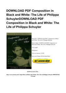 ^*Full Book Composition In Black And White The Life Of Philippa Schuyler WORD EQ2202913 [PDF]#