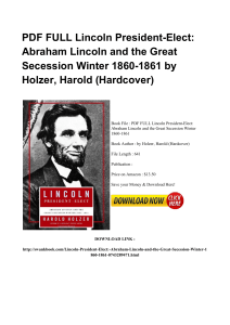 ^*Full Book Lincoln President Elect Abraham Lincoln And The Great Secession Winter 1860 1861 ZIP  [PDF]#