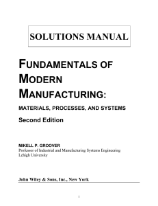 Solutions manual. Fundamentals of Modern Manufacturing  Materials, Processes, and Systems, 2nd Edition ( PDFDrive )