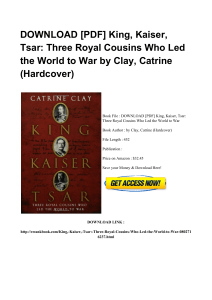 ^*Download Book King Kaiser Tsar Three Royal Cousins Who Led The World To War WORD WN001537 [PDF]#