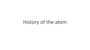 Histoty of the atom