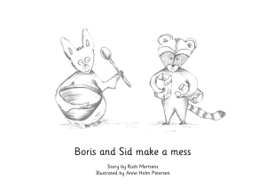 GR Sid and Boris make a mess