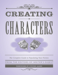Creating Characters  The Complete Guide to Populating Your Fiction ( PDFDrive )