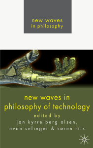 Jan Kyrre Berg Olsen、Evan Selinger、Søren Riis - 技术哲学的新浪潮（2009年，Palgrave Macmillan）-libgen.lc