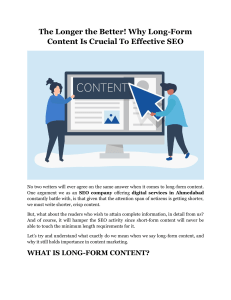 The Longer the Better! Why Long-Form Content Is Crucial To Effective SEO