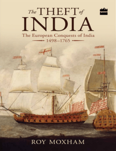 The Theft of India  The European Conquests of India, 1498–1765 ( PDFDrive )