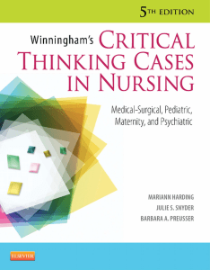 Winningham's Critical Thinking Cases in Nursing  Medical-Surgical, Pediatric, Maternity, and Psychiatric, 5e ( PDFDrive ) (1)