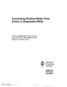 API 65 Cementing Shallow Water Flow Zones in Deepwater Wells - 2002-2003