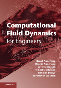 Computational Fluid Dynamics for Engineers, Andersson et al 2012 