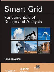 (IEEE Press Series on Power Engineering) James Momoh - Smart Grid  Fundamentals of Design and Analysis-Wiley-IEEE Press (2012)