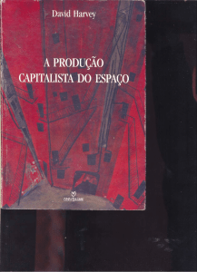 Harvey 2005[1976] A -producao-capitalista-do-espaco