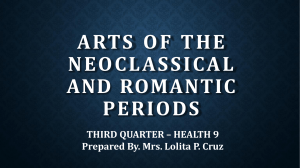 Arts 9 - Third Quarter Lesson - Arts of the Neo-classic and Romantic Periods