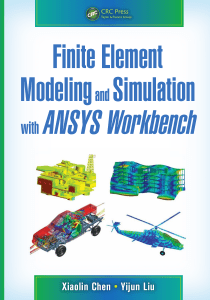Finite Element Modeling and Simulation with ANSYS Workbench-CRC Press (2014)