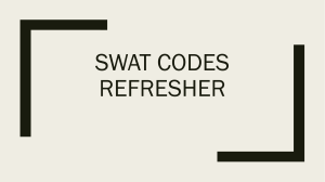 SWAT Codes Refresher