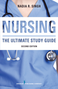 Nursing  the ultimate study guide by Nadia R. Singh BSN, RN (z-lib.org)