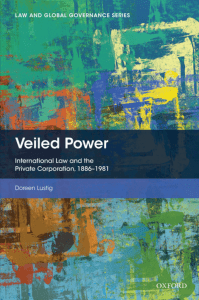 Veiled Power International Law and the Private Corporation 1886