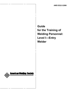 AWS EG2.0; Guide for Entry Level Welders; Level 1