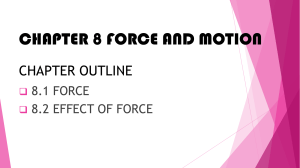 CHAPTER 8 FORCE AND MOTION