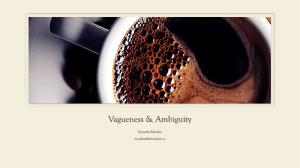 Vagueness & Ambiguity