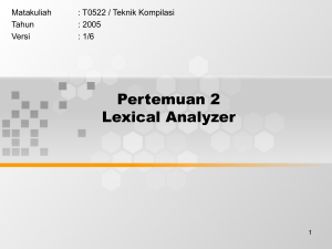 pertemuan-2-lexical-analyzer-matakuliah-t0522-teknik-kompilasi compress