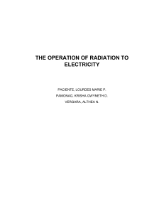 Physics THE OPERATION OF RADIATION TO ELECTRICITY