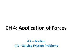 4.2   4.3 - friction and solving friction problems
