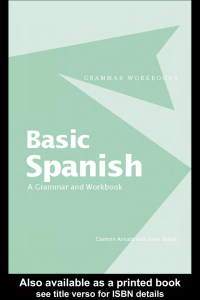 Basic Spanish  A Grammar and Workbook (Grammar Workbooks) (English and Spanish Edition) ( PDFDrive )