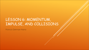 Momentum, Impulse, and Collisions - NWc