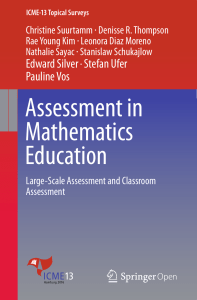 Assessment in Mathematics Education - Large-Scale Assessment and Classroom Assessment