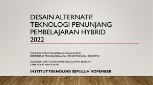 Desain Alternatif Teknologi Penunjang Pembelajaran Hibrid ITS Semester Genap 2021-2022