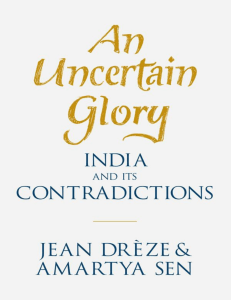 1 Drèze and Sen - An Uncertain Glory  India and Its Contradictions.-Princeton (2013)