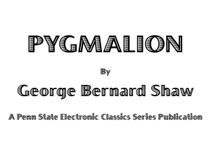 Pygmalion by Bernard Shaw