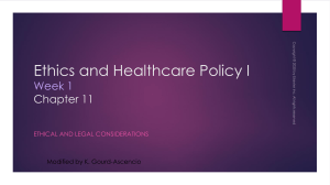 Ethics and Healthcare Policy I