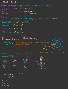 Chem 121- light, Notes Quantum #'s, Electron Configuration, practice problems