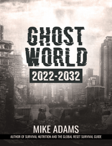 The Great Reset: Ghost World 2022-2032 by Mike Adams