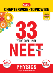 33 Years NEET AIPMT Chapterwise Solutions Physics 2020 by MTG Editorial (1)