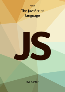 Ilya Kantor, javascript.info - Javascript.info Ebook Part 1 The JavaScript language (2019) - libgen.lc