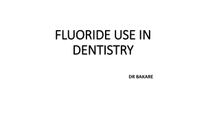 FLUORIDE USE IN DENTISTRY