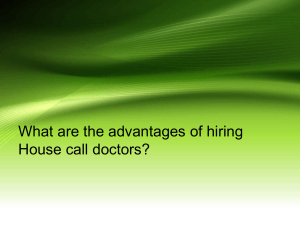 What are the advantages of hiring House call doctors?