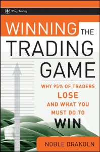 Winning the Trading Game  Why 95% of Traders Lose and What You Must Do To Win (Wiley Trading) ( PDFDrive )