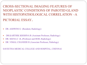 CROSS-SECTIONAL IMAGING OF NEOPLASTIC CONDITIONS OF PAROTID GLAND (1)