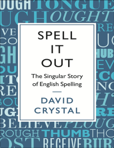 Spell it Out  The Story of English Spelling ( PDFDrive )