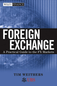 Foreign Exchange: A Practice Guide to the FX Markets