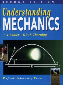 Understanding mechanics by A.J. Sadler, D.W.S. Thorning